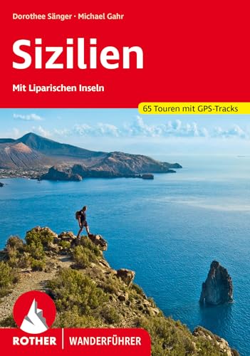 Sizilien: Mit Liparischen Inseln. 65 Touren mit GPS-Tracks (Rother Wanderführer)