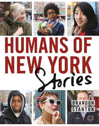 [By Brandon Stanton] Humans of New York : Stories (Hardcover)ã2017ãby Brandon Stanton (Author) (Hardcover)
