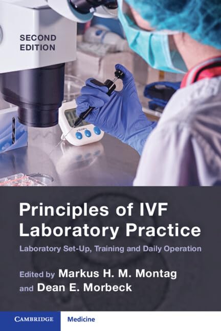 Principles of IVF Laboratory Practice: Laboratory Set-Up, Training and Daily Operation      2nd Edition, Kindle Edition