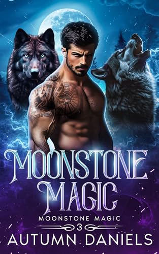 Moonstone Magic: A Fated Mates Wolf Shifter Romance