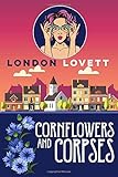 Cornflowers and Corpses (Port Danby Cozy Mystery Series)