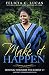 Make It Happen: Moving Towards Your Best U!