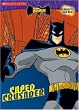 Caped Crusader (Batman (Scholastic))