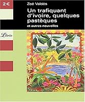 Un Trafiquant D'ivoire, Quelques Pastèques: Et Autres Nouvelles 2290321451 Book Cover