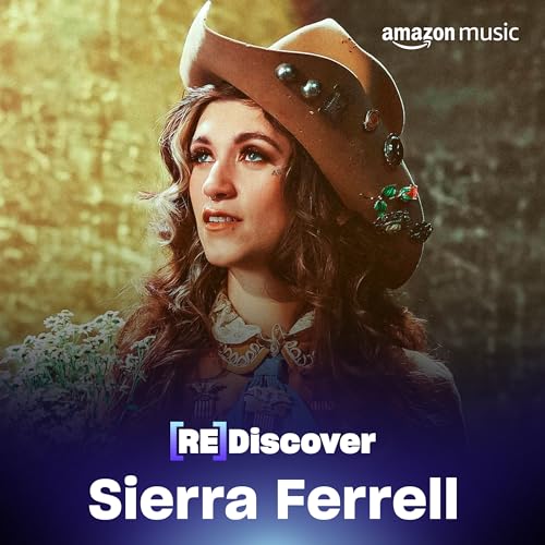 REDISCOVER Sierra Ferrell Playlist on Amazon Music Unlimited(02)