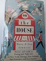 On the house, B0007DK7SU Book Cover