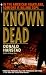 Known Dead: A Novel