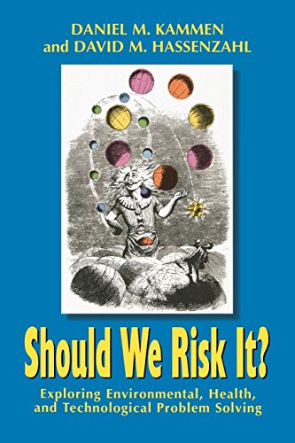 Should We Risk It? Exploring Environmental, Health, & Technological Problem Solving: Exploring Environmental, Health, and Technological Problem Solving view 2