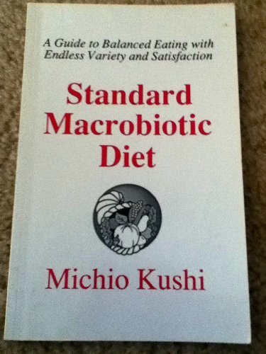 Standard Macrobiotic Diet 0962852821 Book Cover