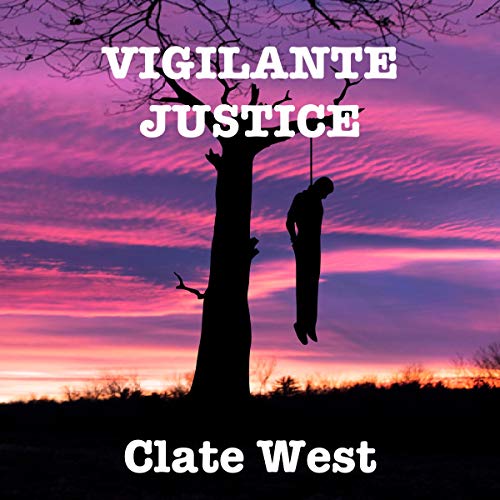 Vigilante Justice in Texas (Hell, Highwater and the Posse of the Damned