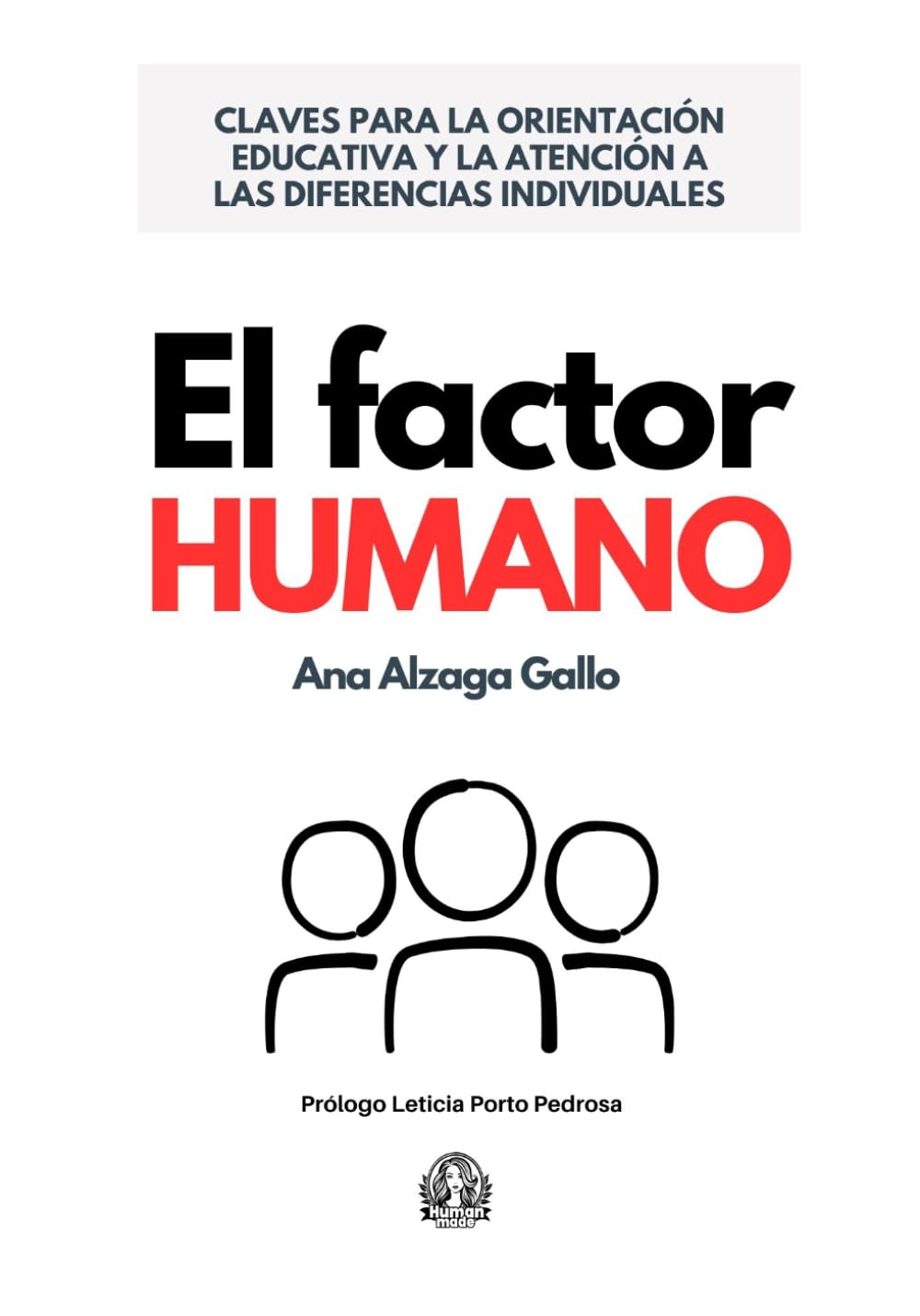 El factor HUMANO: Claves para la Orientación Educativa y la Atención a las Diferencias Individuales