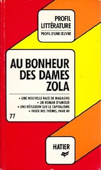 Mass Market Paperback Profil D'une Oeuvre: Zola: Au Bonheur Des Dames [French] Book