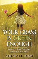 Your Grass Is Green Enough 1536988421 Book Cover