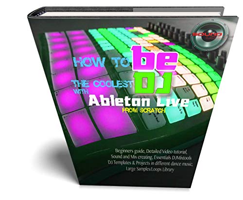 Cómo ser el DJ más genial con Ableton Live? Guía, video tutorial, plantilla, biblioteca de...