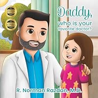 Daddy, who is your favorite doctor? 1959989715 Book Cover