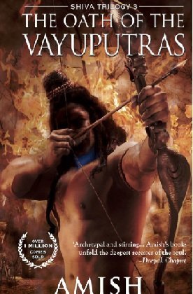 The Oath of The Vayuputras: Shiva Trilogy 3 (Shiva Trilogy) by Amish Tripathi (unknown Edition) [Paperback(2013)]