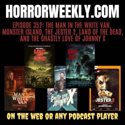 The Man in the White Van, The Jester 2, Monster Island, Land of the Dead, and the Ghastly Love of Johnny X cover art