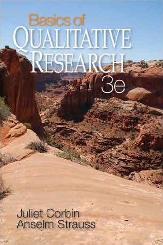 Basics of Qualitative Research (text only) 3rd (Third) edition by J. M. Corbin,A. C. Strauss