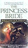 Princess Bride: S. Morgenstern's Classic Tale of True Love and High Adventure