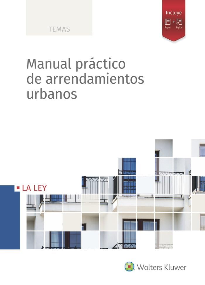 Manual Práctico De Arrendamientos urbanos (MANUALES PROFESIONALES)