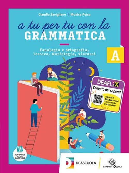 A tu per tu con la grammatica. Con Tavole per lo studio e il ripasso e Quaderno operativo. Per la Scuola media. Con e-book. Con espansione online. ... e morfosintassi-Comunicazione ... (Vol. A-B)
