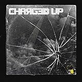  Charged Up [Explicit]