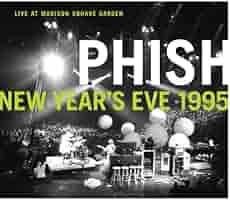 Live at Madison Square Garden New Years Eve 1995: Phish