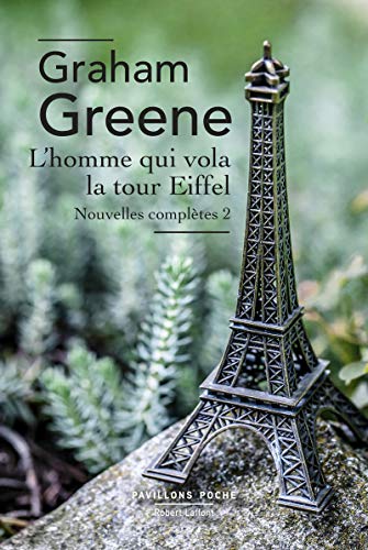 L'homme qui vola la tour Eiffel - Nouvelles com... [French] 2221240871 Book Cover