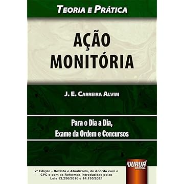 Capa do livro Ação Monitória - Teoria e Prática - Para o Dia a Dia, Exame da Ordem e Concursos - de Acordo com o CPC e com as Reformas Introduzidas pelas Leis 13.256/2016 e 14.195/2021