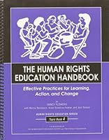 The Human Rights Education Handbook: Effective Practices for Learning, Action, and Change 0967533430 Book Cover