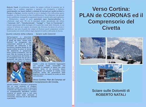 Verso Cortina: Plan de Coronas ed il comprensorio del Civetta (Sciare sulle Dolomiti)