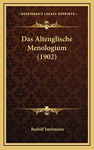 Das Altenglische Menologium (1902) (German Edition)