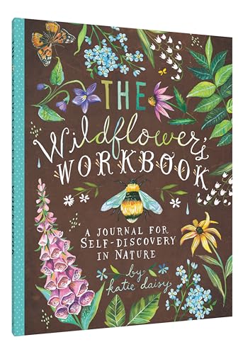 The Wildflower's Workbook: A Journal for Self-Discovery in Nature (Nature Journals, Self-Discovery Journals, Books about Mindfulness, Creativity Books, Guided Journal) (Katie Daisy) - Image 13