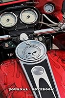 Journal / Notebook Harley : Davidson Motorcycle 6 X 9 ... 137 Lined Pages for Endless Note Taking. to Do Lists to Help You Accomplish Your Daily Goals. Jot down Your Thoughts Throughout the Day 1722032189 Book Cover
