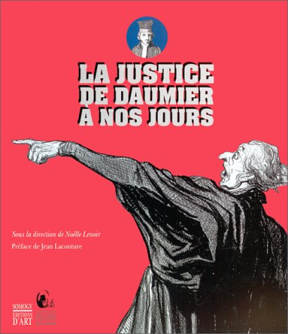La justice, de Daumier à nos jours : Exposition, 17 octobre 1999-30 janvier 2000, Centre d'art Jacq Francais PDF