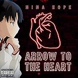 Arrow To The Heart [Explicit]