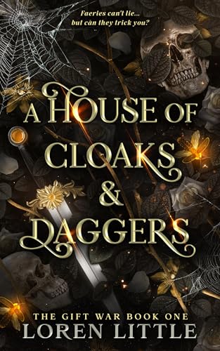 A House of Cloaks & Daggers: Dark Steamy Romantasy (The Gift War 1)