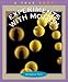Experiments With Motion (True Books)
