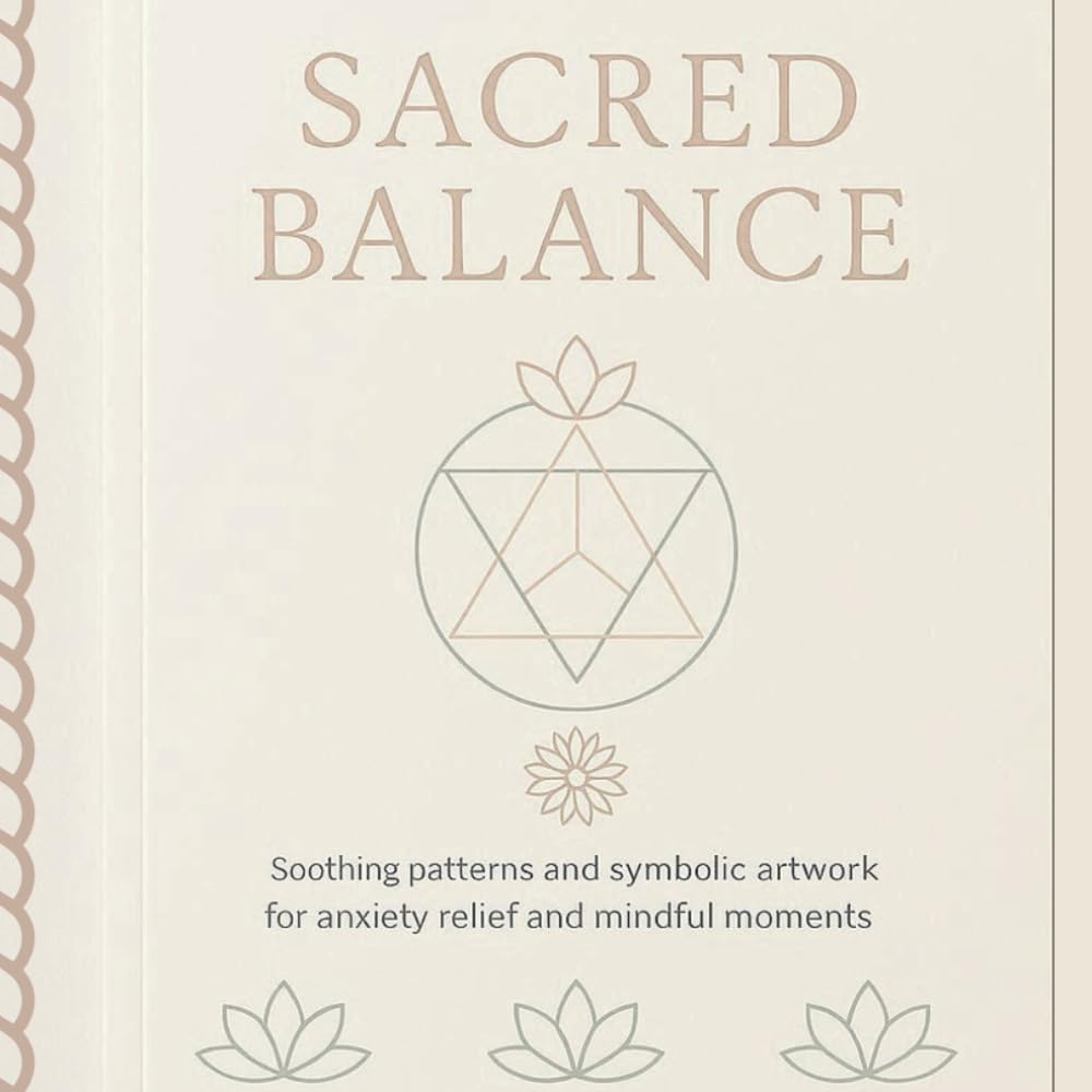 Sacred Balance: Soothing Patterns and Symbolic Artwork for Anxiety Relief and Mindful Moments