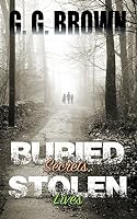 Buried Secrets, Stolen Lives 0692412263 Book Cover