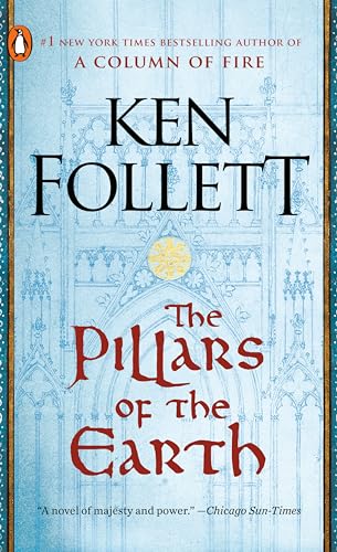 The Pillars of the Earth: A Novel (Kingsbridge)