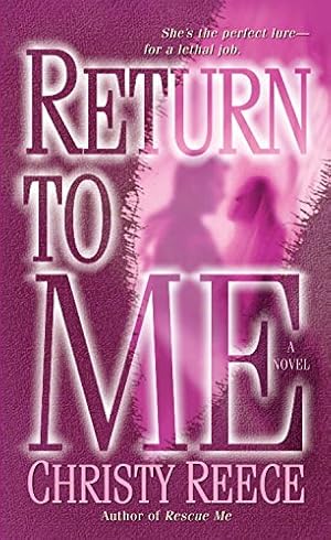 Return to Me: A Novel (Last Chance Rescue (Eternal Romance) Book 2)