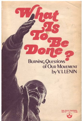 What is to Be Done? Burning Questions of Our Mo... 0714701246 Book Cover