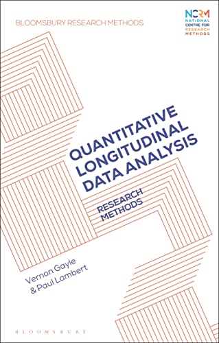 Quantitative Longitudinal Data Analysis: Research Methods (Bloomsbury Research Methods)