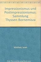 Impressionismus Und Postimpressionismus: Sammlung Thyssen-Bornemisza 8843531387 Book Cover