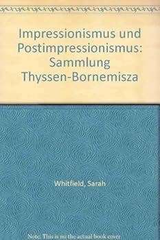 Paperback Impressionismus Und Postimpressionismus: Sammlung Thyssen-Bornemisza [German] Book