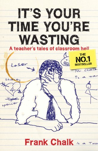 It's Your Time You're Wasting: a Teacher's Tales