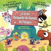 La Gran Búsqueda de Huevos de Pascua: Una Historia de Aventuras de Sage y sus Amigos (Las aventuras de Sage y Amigos) (Spanish Edition) B0F5WP7SSB Book Cover