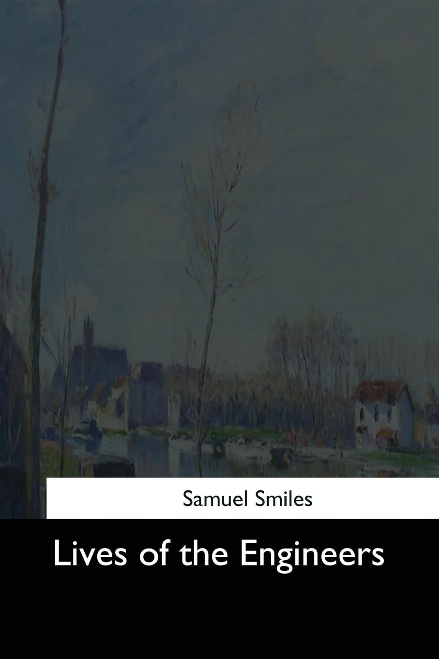 Lives of the Engineers