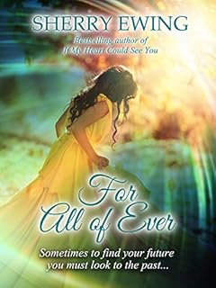 For All of Ever: A Time Travel Romance (The Knights of Berwyck, A Quest Through Time Book 1)